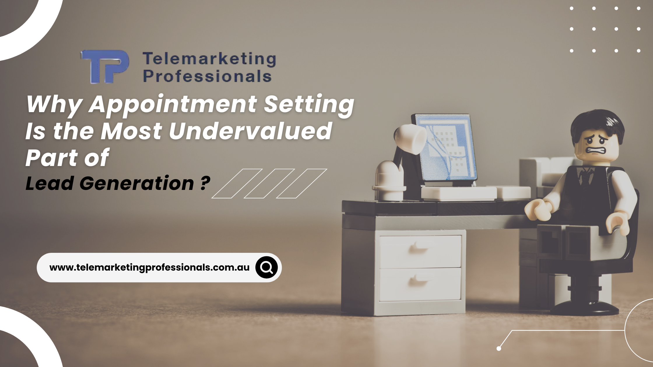 Why Appointment Setting Is the Most Undervalued Part of Lead Generation?