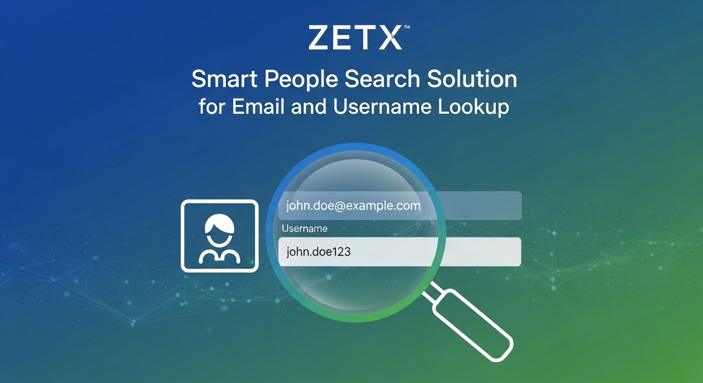 ZETX Smart People Search Solution for Email and Username Lookup