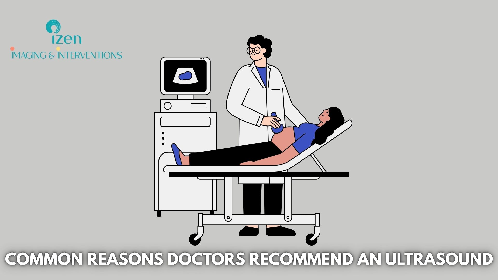 Common Reasons Doctors Recommend an Ultrasound