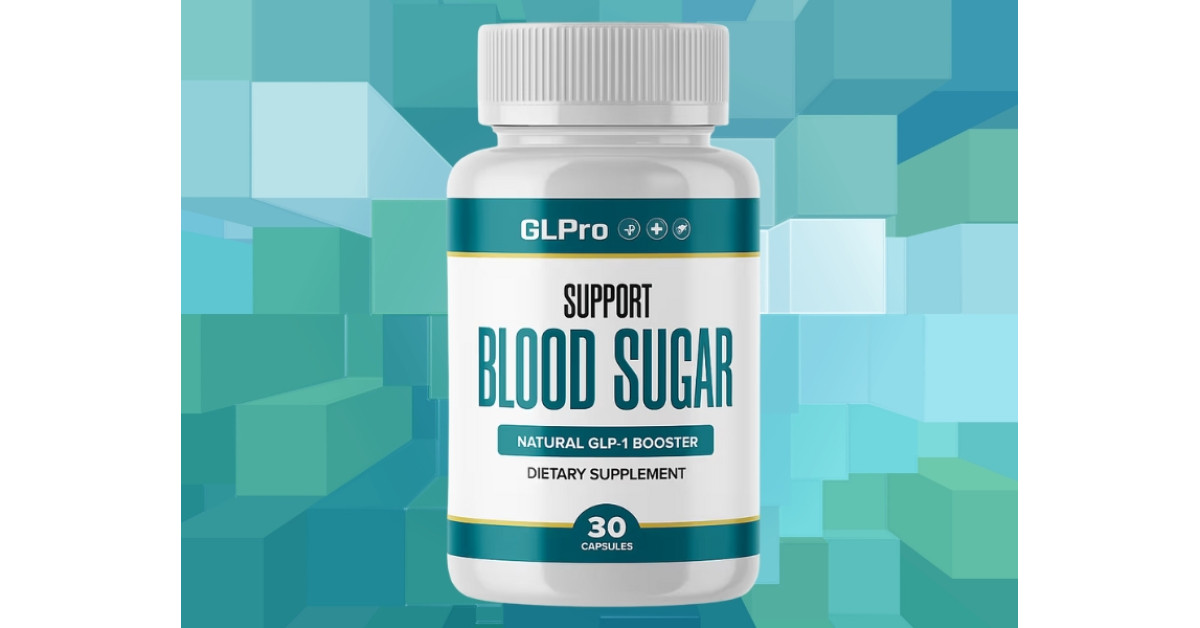 GLPro Blood Sugar – A Natural Blood Sugar Control Formula or Another Gimmick? Read This Before You Buy (2025 Update)