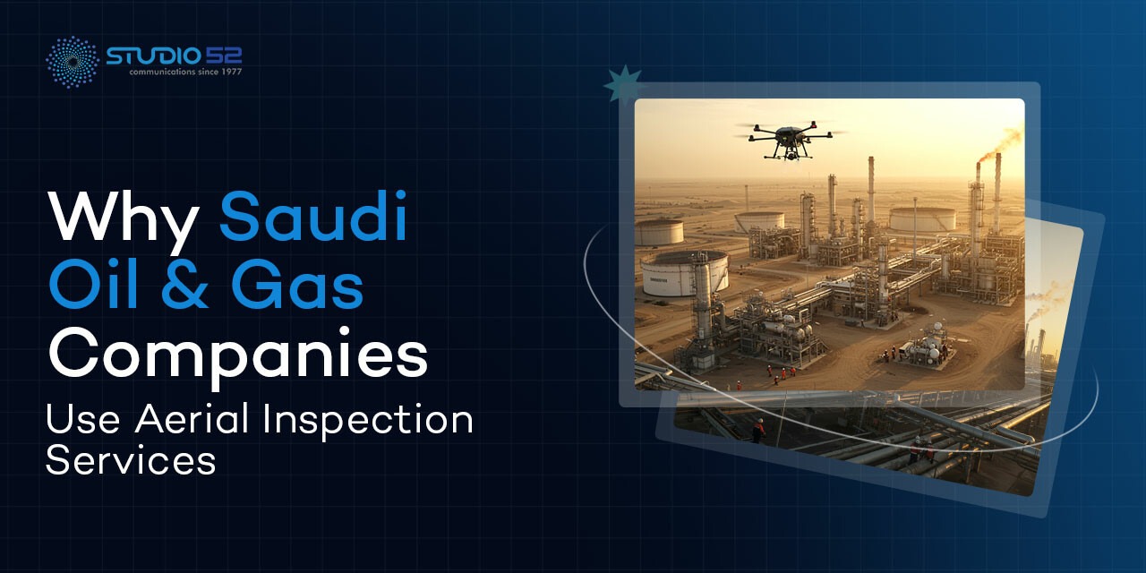 Why Aerial Inspection Services Are Essential for Saudi Oil and Gas Companies