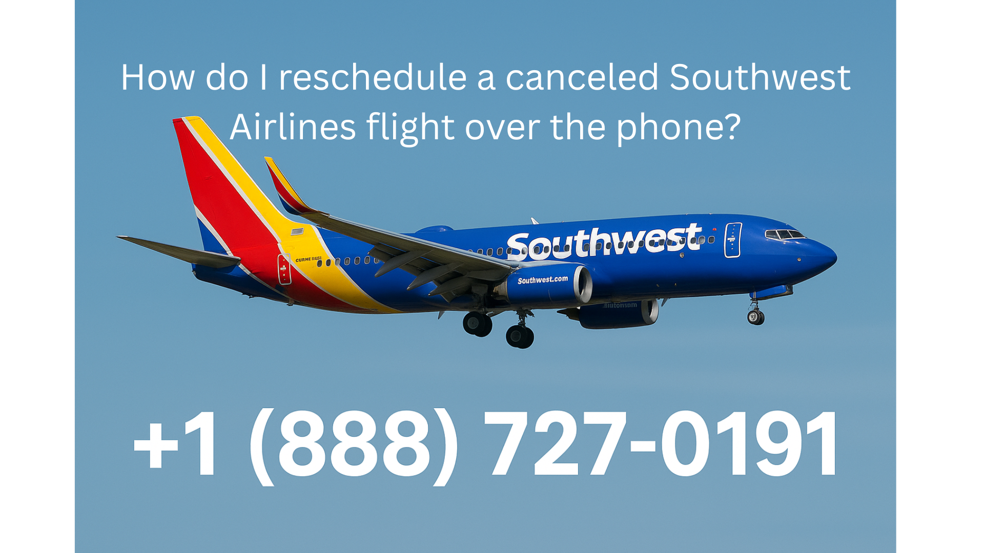 How do I reschedule a canceled Southwest Airlines flight over the phone?