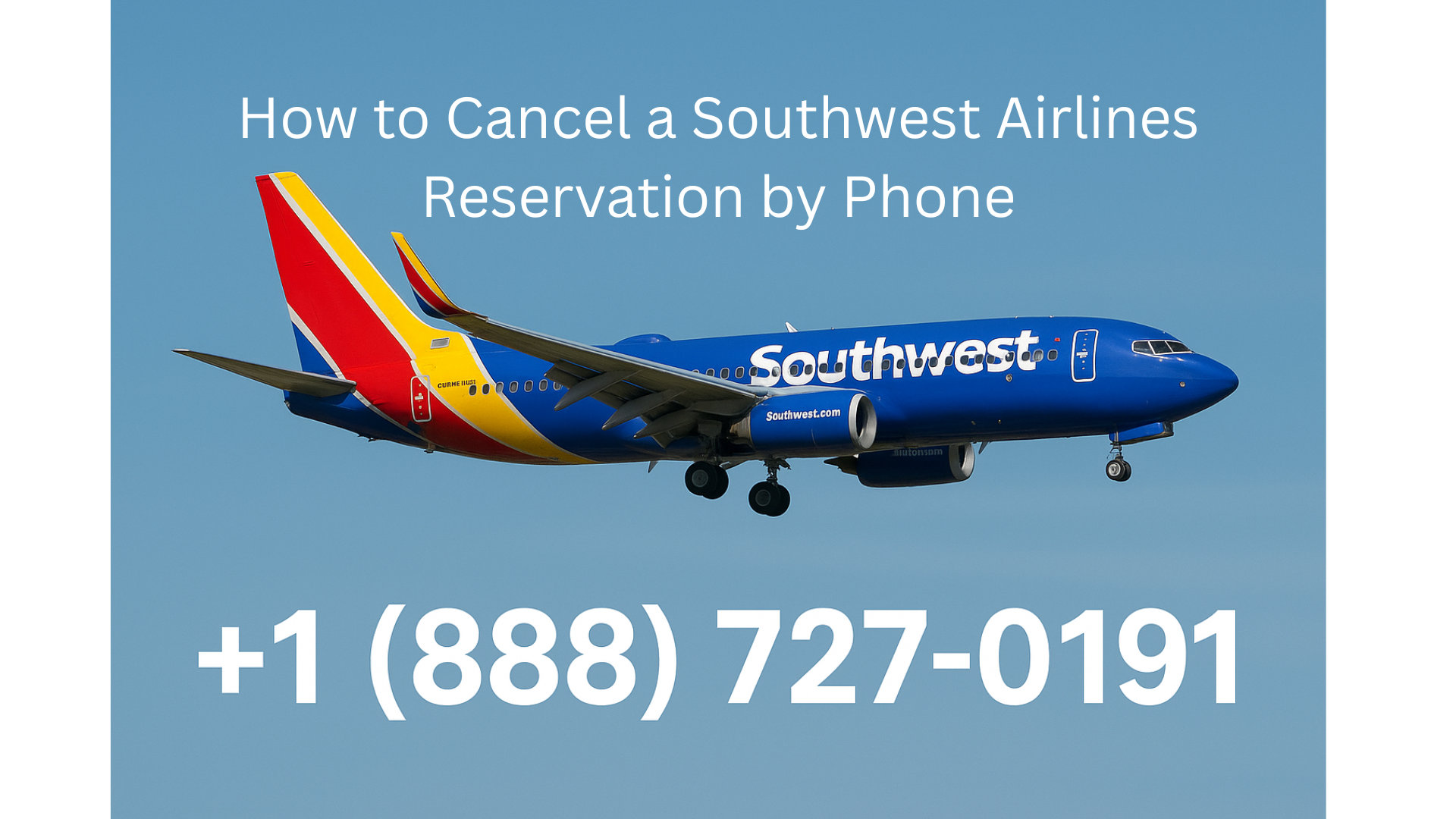 How to Cancel a Southwest Airlines Reservation by Phone