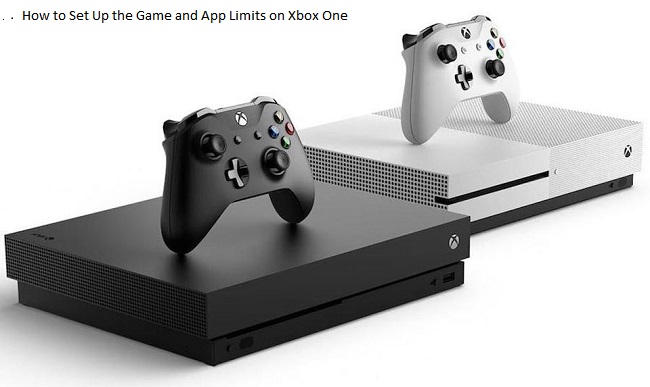 How to Set Up the Game and App Limits on Xbox One