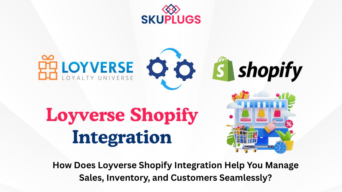 How Does Loyverse Shopify Integration Help You Manage Sales, Inventory, and Customers Seamlessly?