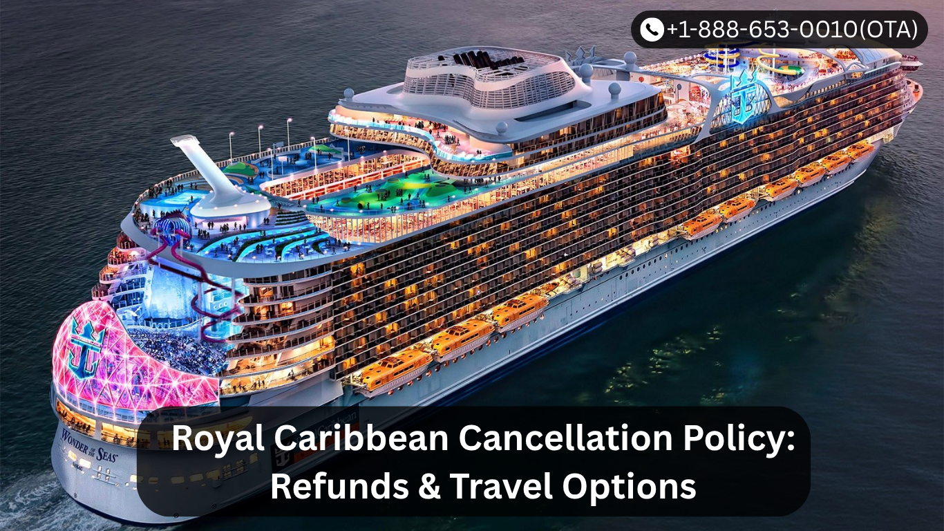 Royal Caribbean Cancellation Policy: Refunds & Travel Options