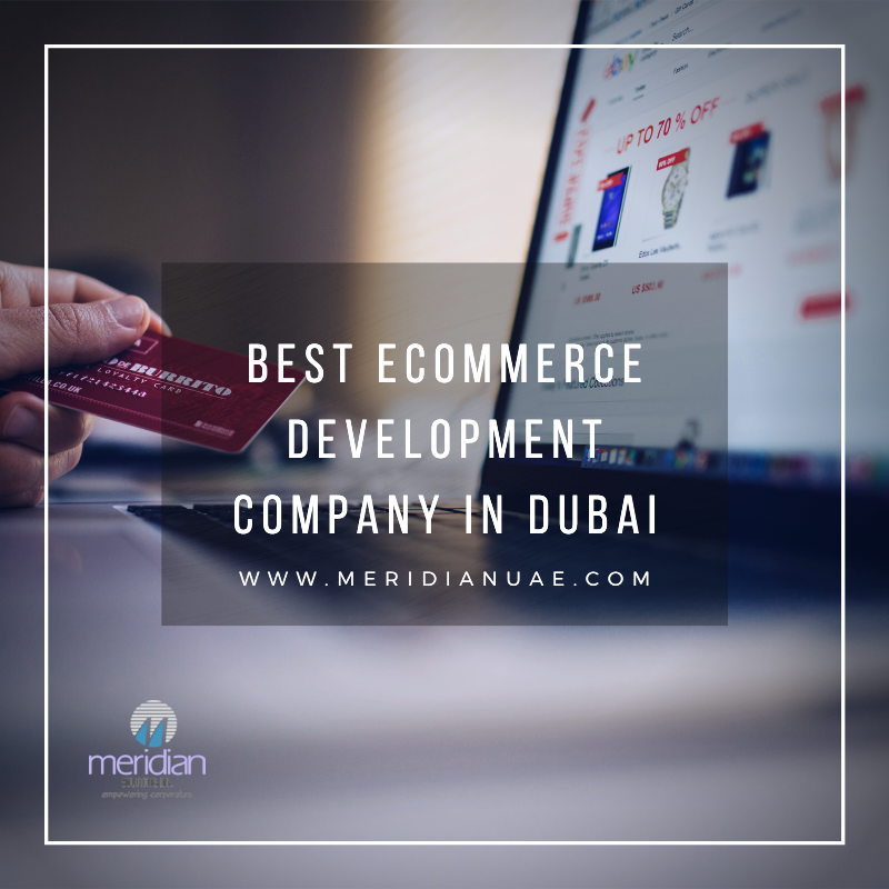 Best Ecommerce development company in Dubai - Meridian Solutions Inc