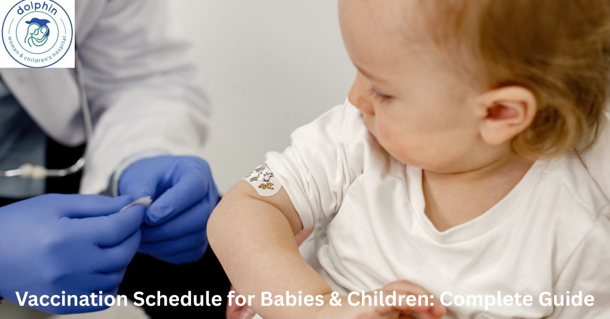 Vaccination Schedule for Babies & Children: Complete Guide