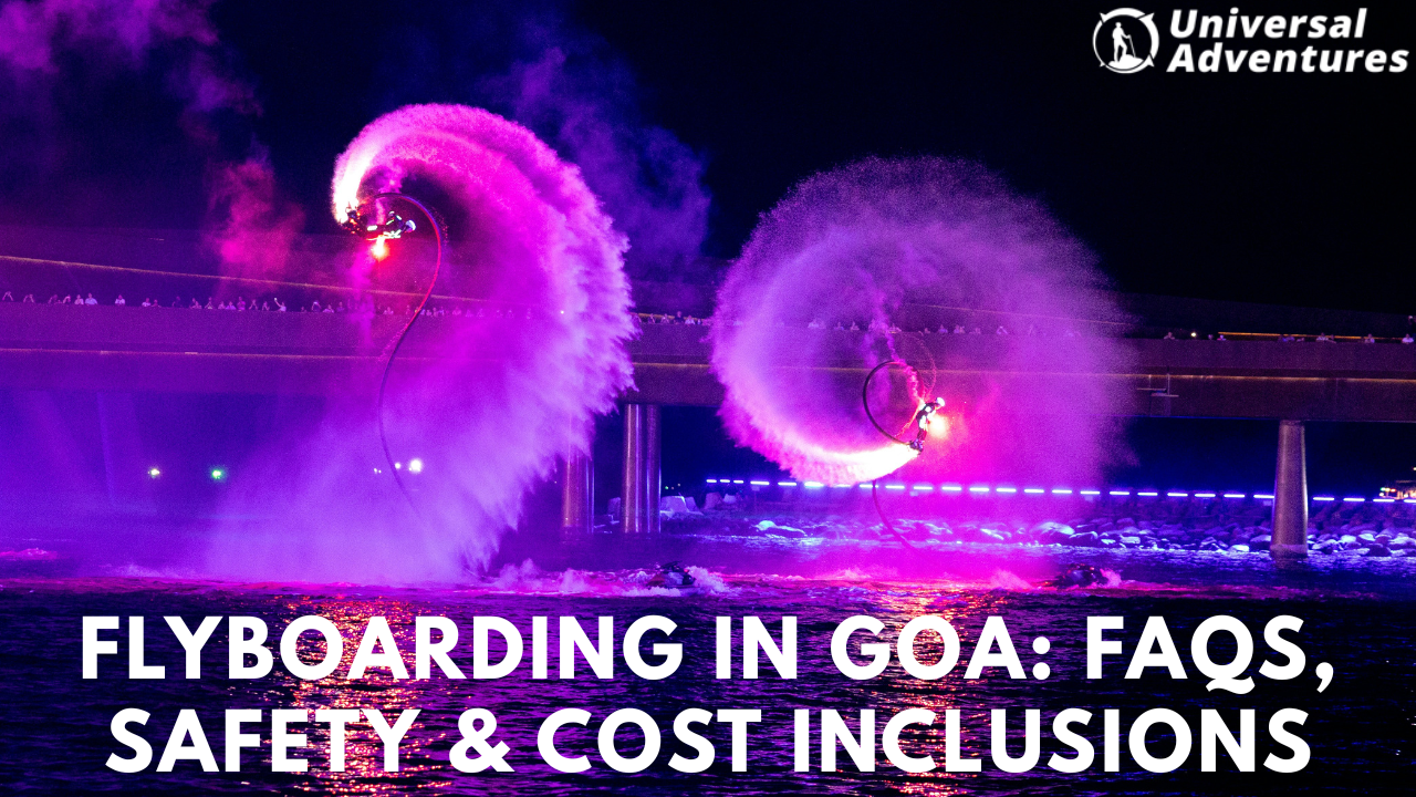Flyboarding in Goa: FAQs, Safety & Cost Inclusions