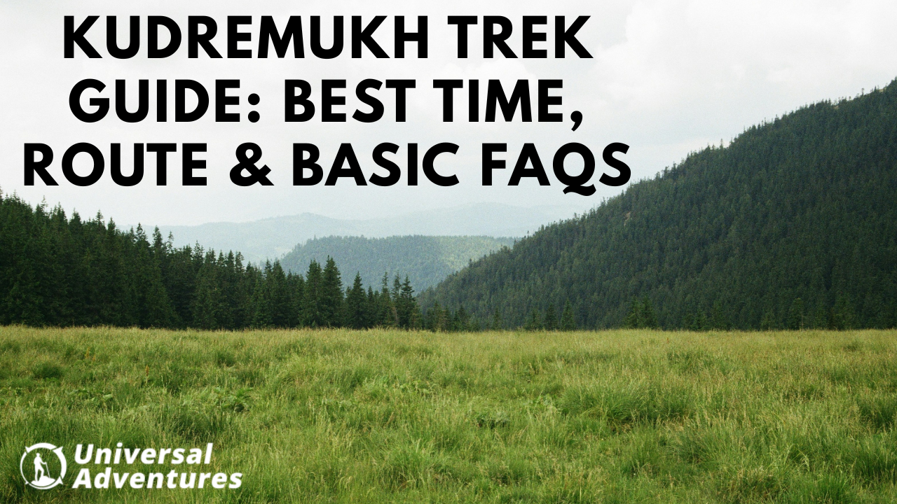 Kudremukh Trek Guide: Best Time, Route & Basic FAQs