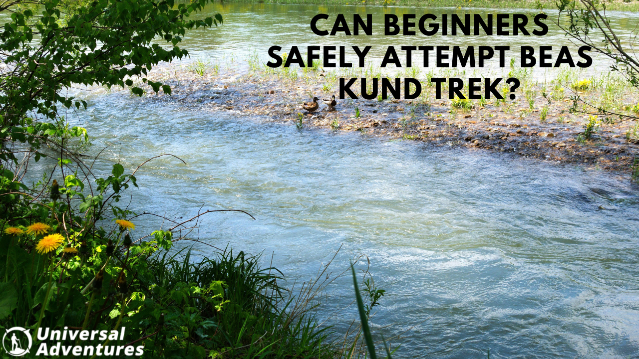 Can Beginners Safely Attempt Beas Kund Trek?