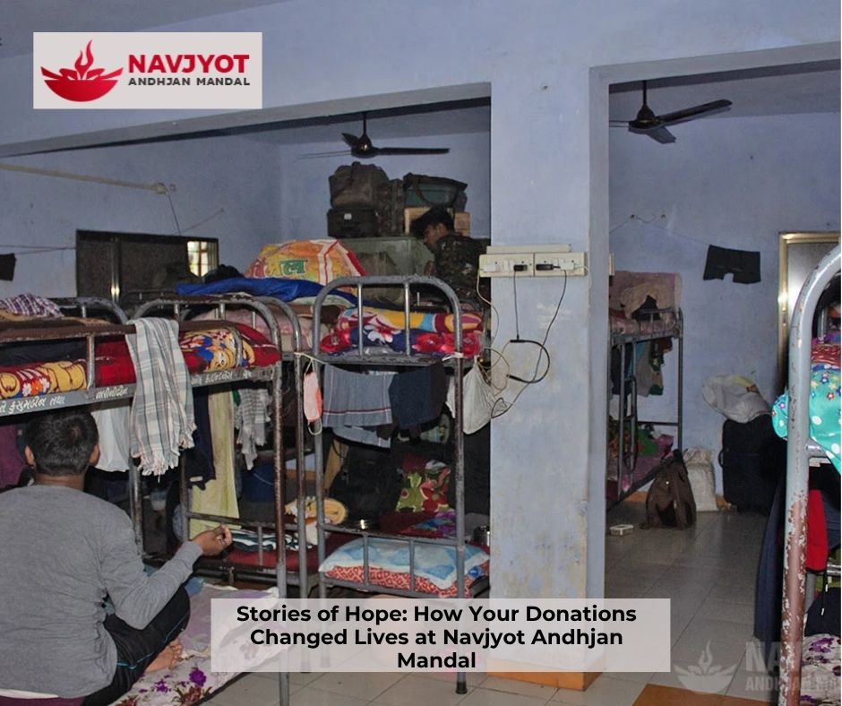Stories of Hope: How Your Donations Changed Lives at Navjyot Andhjan Mandal
