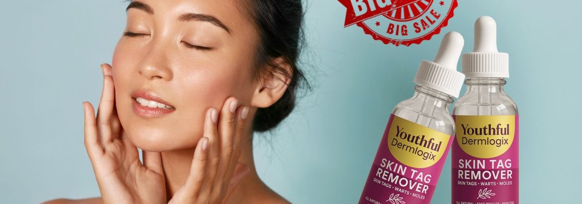 Youthful Dermlogix Skin Tag Remover Reviews BEWARE Nobody Tells You This Before Buying