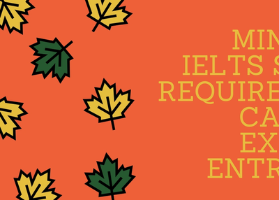 Minimum IELTS Score Required for Canada Express Entry 2018