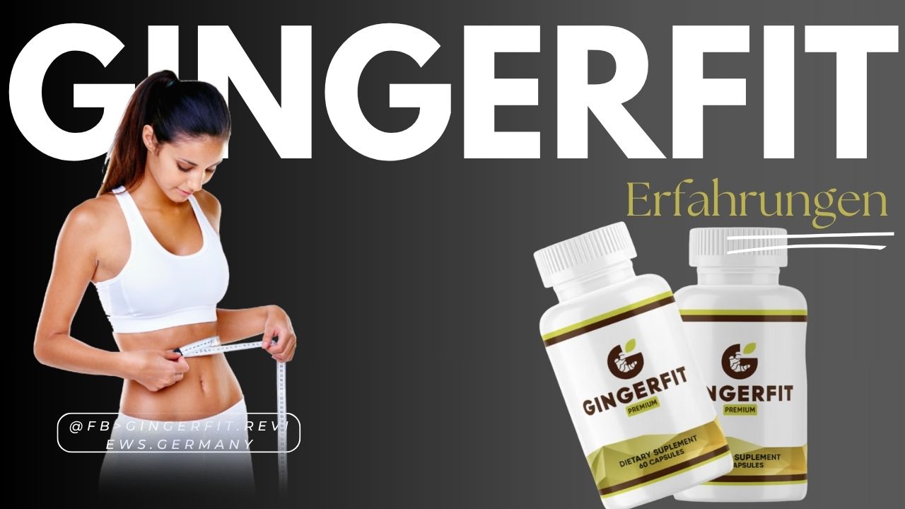 Gingerfit™ Erfahrungen – (Gingerfit Kapseln) Everything about effects, benefits & side effects