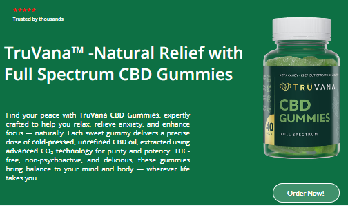 TruVana: It Is Crafted from Carefully Selected, High-Quality Components