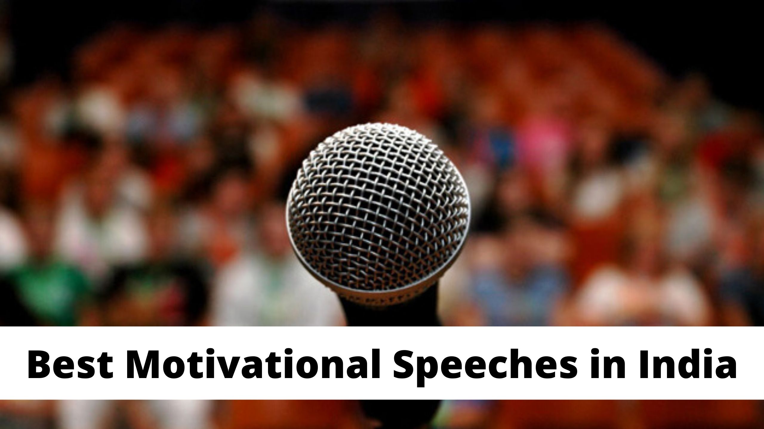Best Motivational Speeches in India