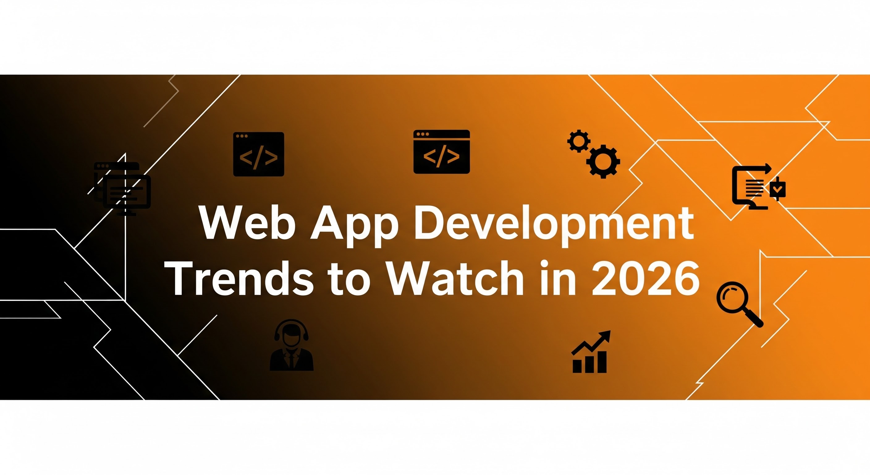 Top 15 Web App Development Trends to Watch in 2026