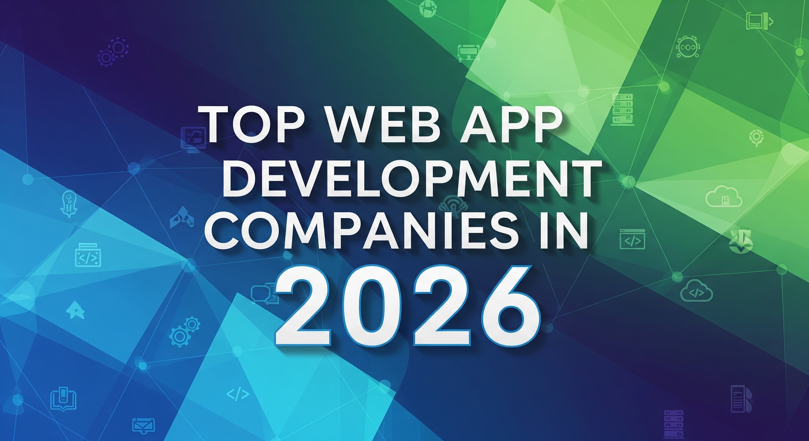 Top Web App Development Companies to Watch in 2026