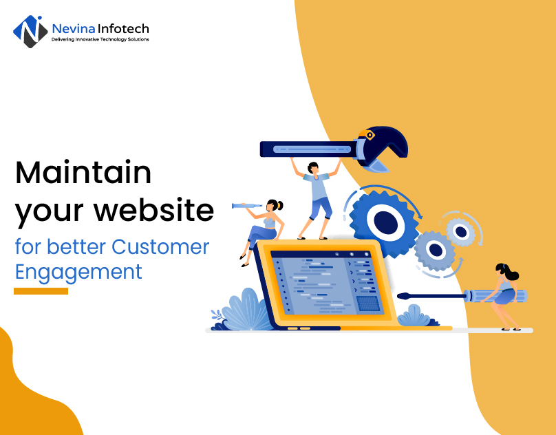 Maintain your website for better Customer Engagement