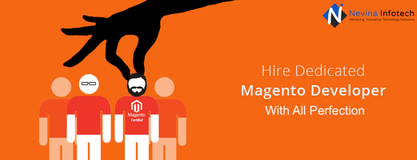 How to Hire a dedicated Magento Developer With All Perfection