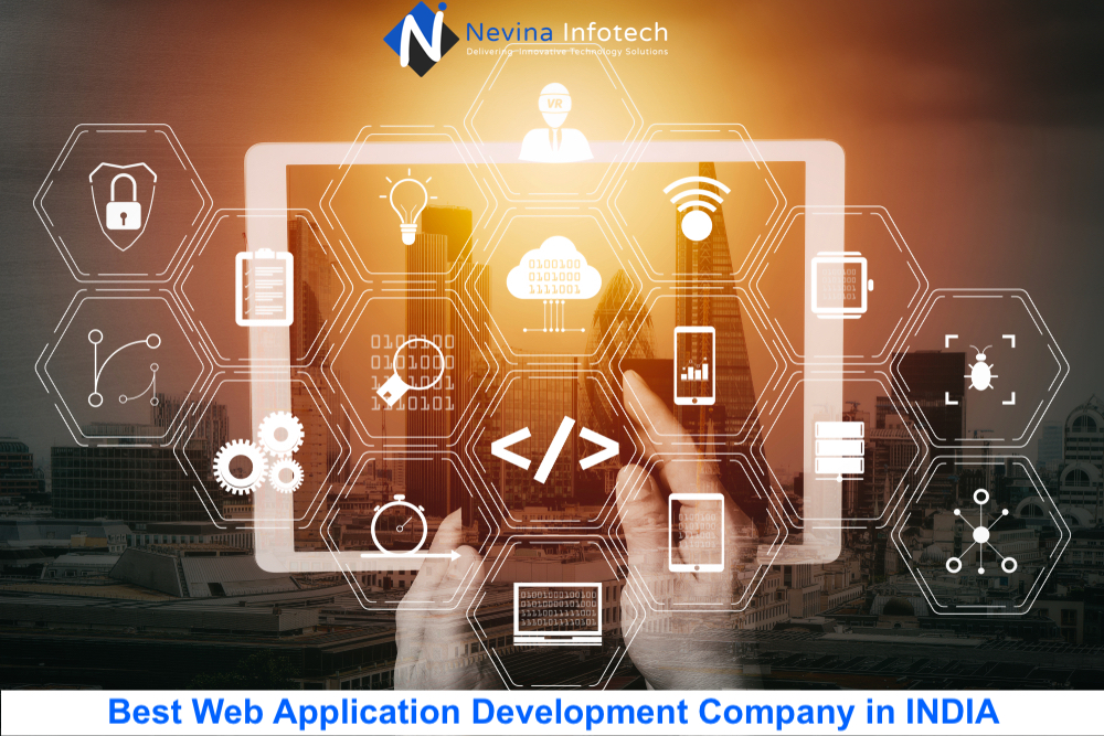 Best Web Application Development Company in INDIA: Nevina Infotech