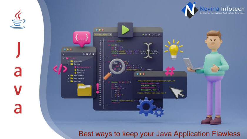 Best ways to keep your Java Application Flawless