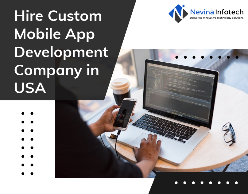 Hire Custom Mobile App Development Company in USA