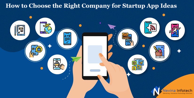 How to Choose the Right Company for Startup App Ideas