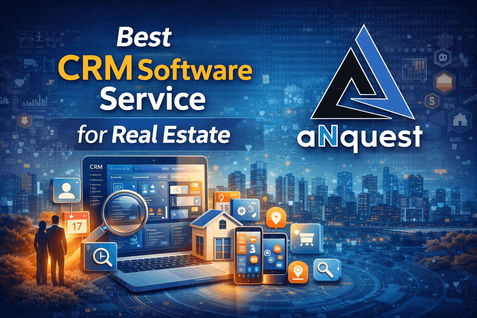 Best CRM Software Service for Real Estate: Smarter Sales, Faster Closures