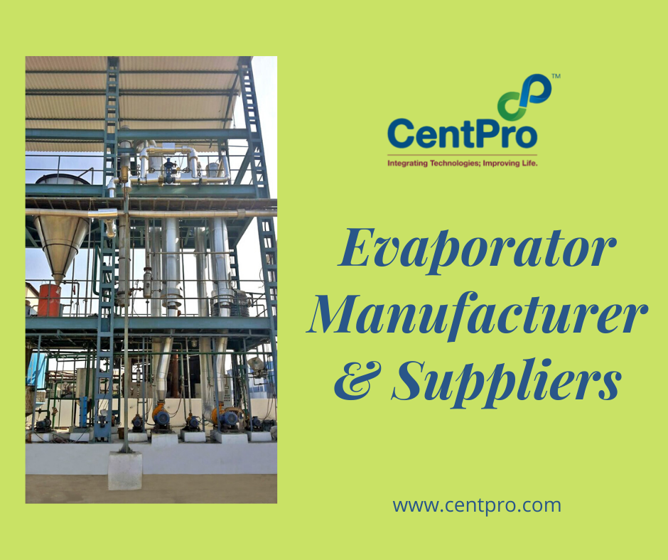 Evaporators Manufacturers in India-CentPro Engineering