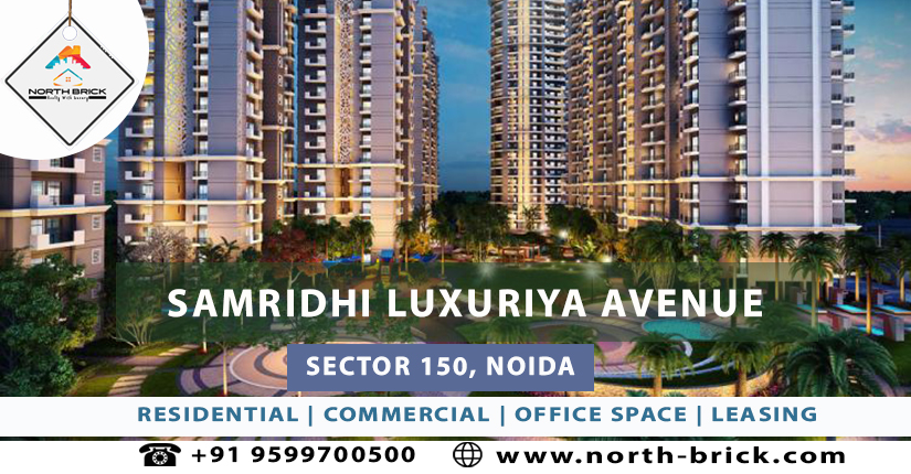 Samridhi luxuriya avenue residential apartment: Project Highlights