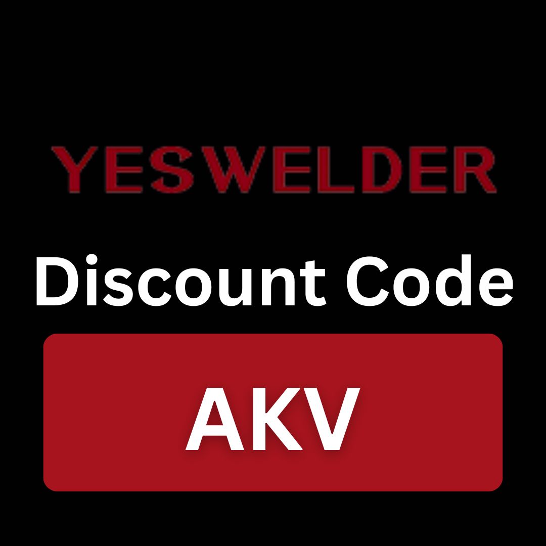 YesWelder Discount Code : "AKV" Get 10% Off On Your Order