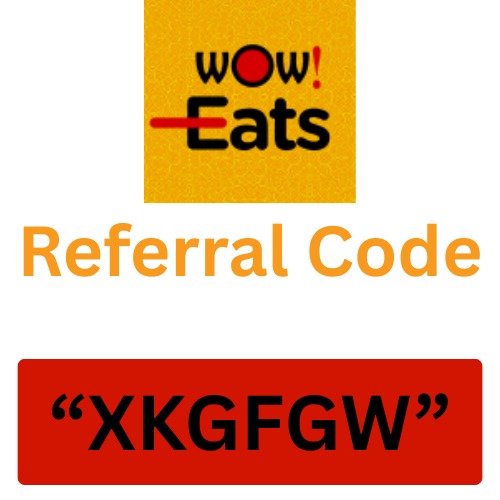 Wow Eats App Referral Code “XKGFGW” Get 100 Rs Cashback