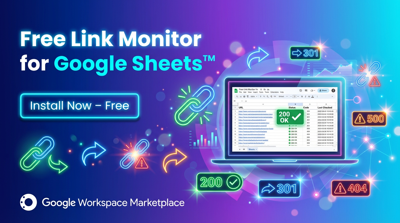 Free Link Monitor for Google Sheets – Broken Link Checker Add-on