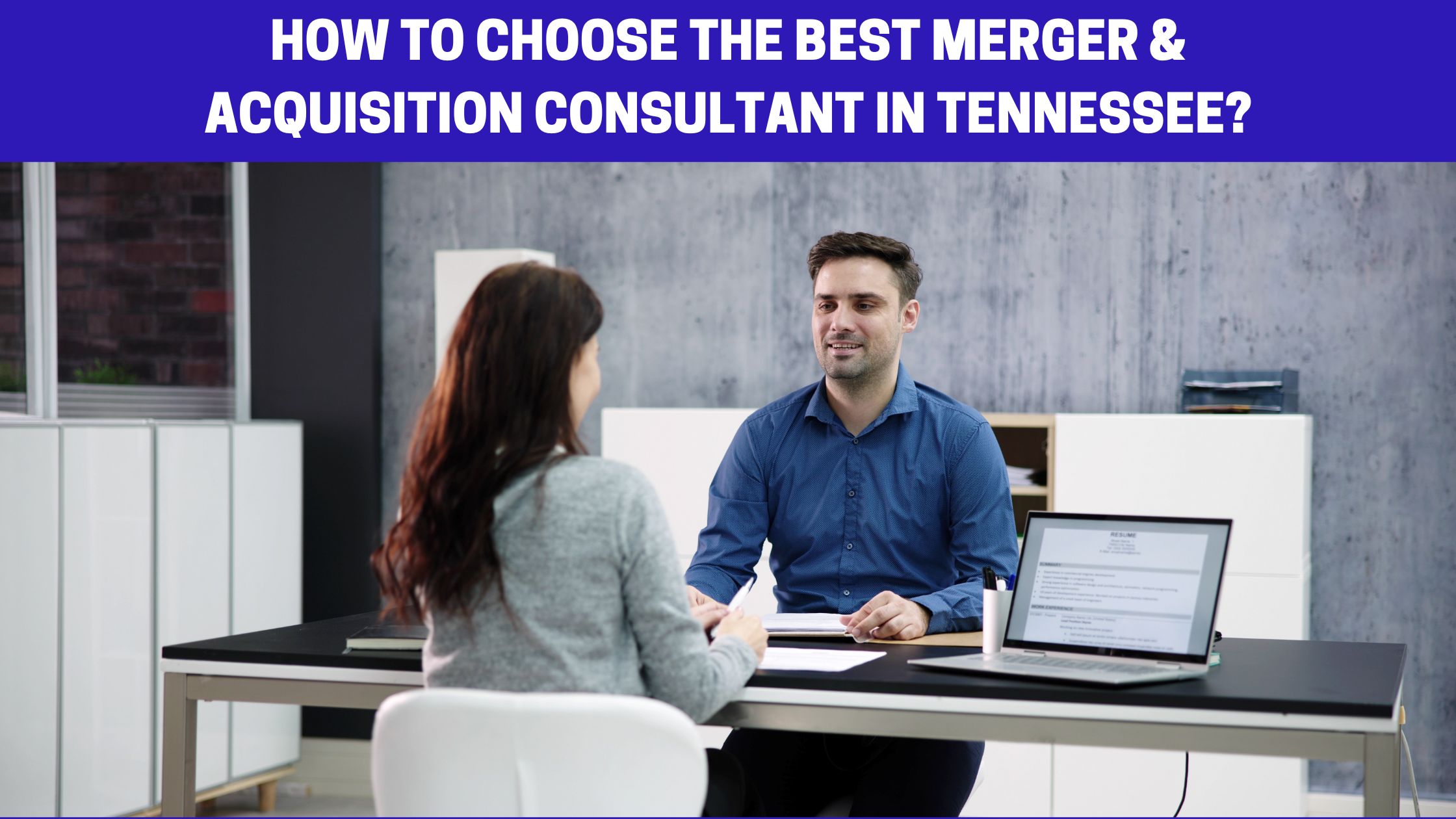 How to Choose the Best Merger & Acquisition Consultant in Tennessee?