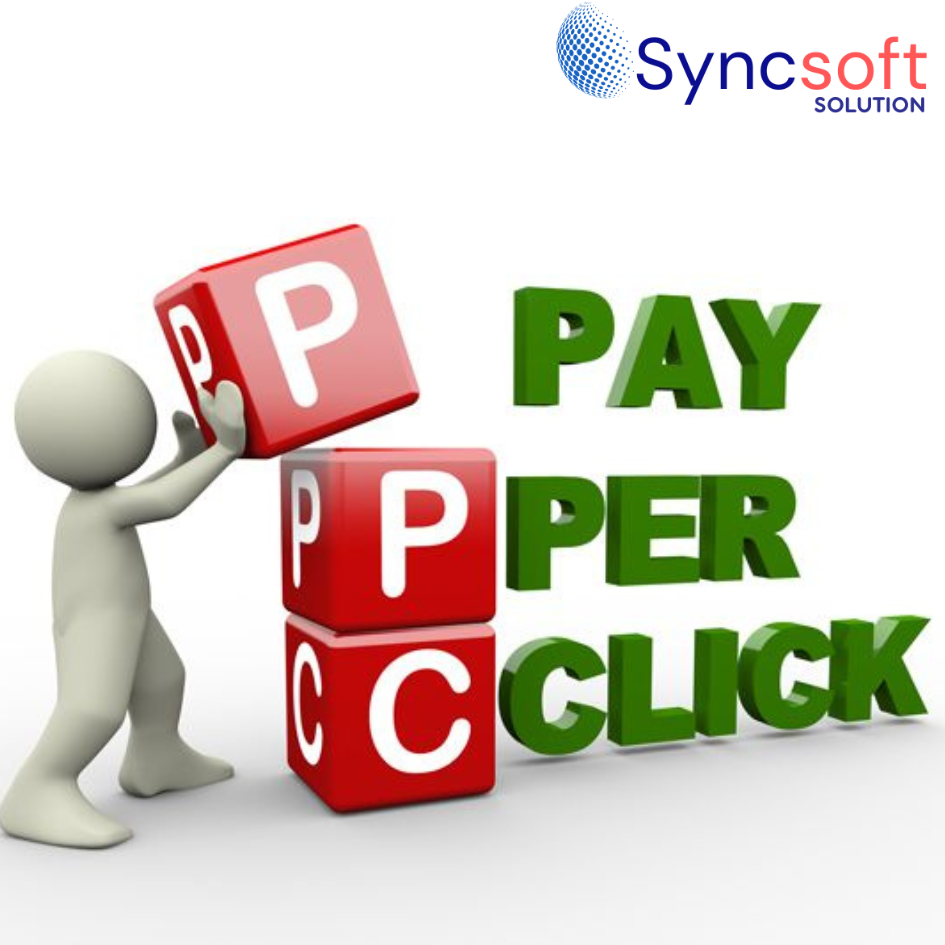 ROI-Driven PPC Campaigns – Sync Soft Solution