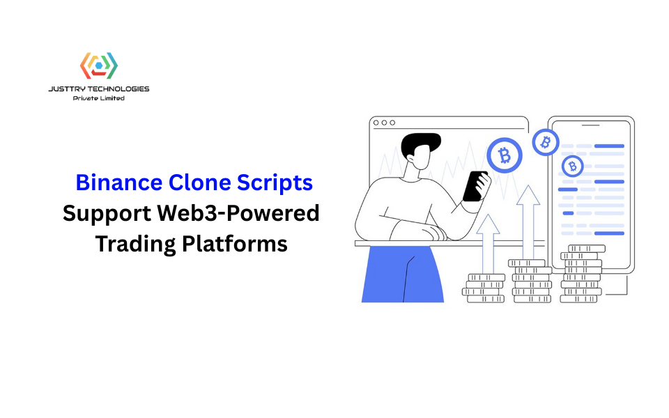 How Binance Clone Scripts Support Web3-Powered Trading Platforms