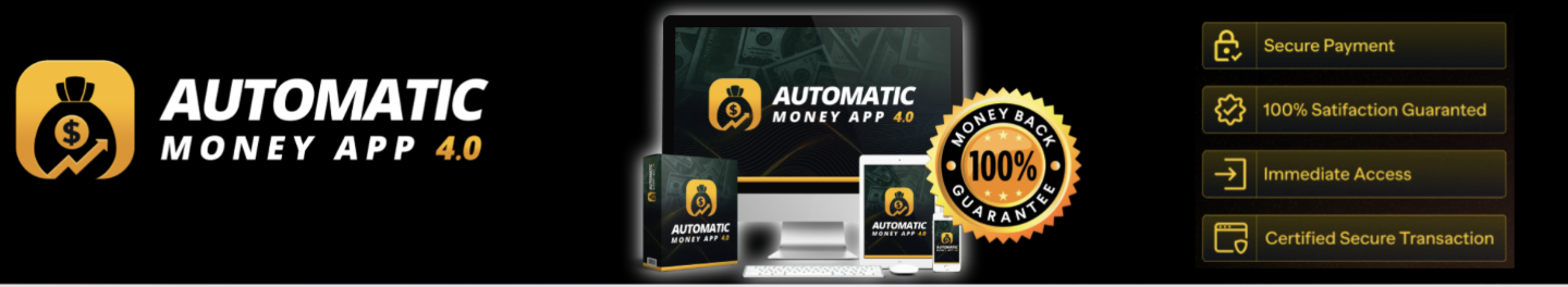 Automatic Money App 4.0 Review - Is It Legit?