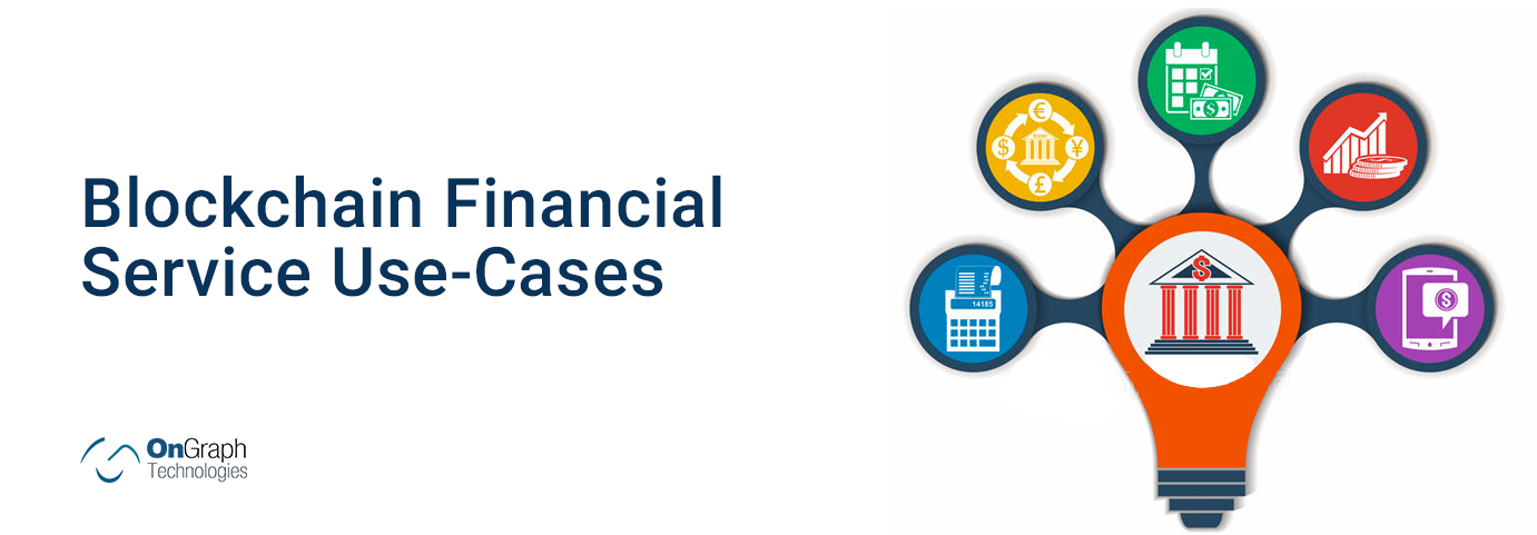 Blockchain Financial Service Use-Cases | OnGraph