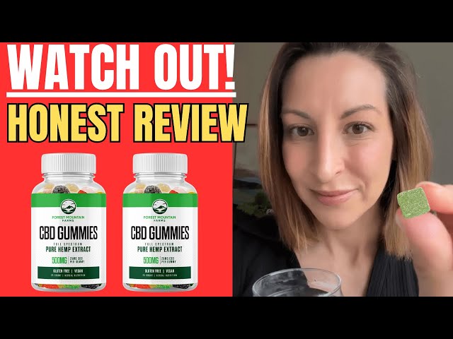 Forest Mountain Farms CBD Gummies We Tested It For 90 Days How Does It Work?