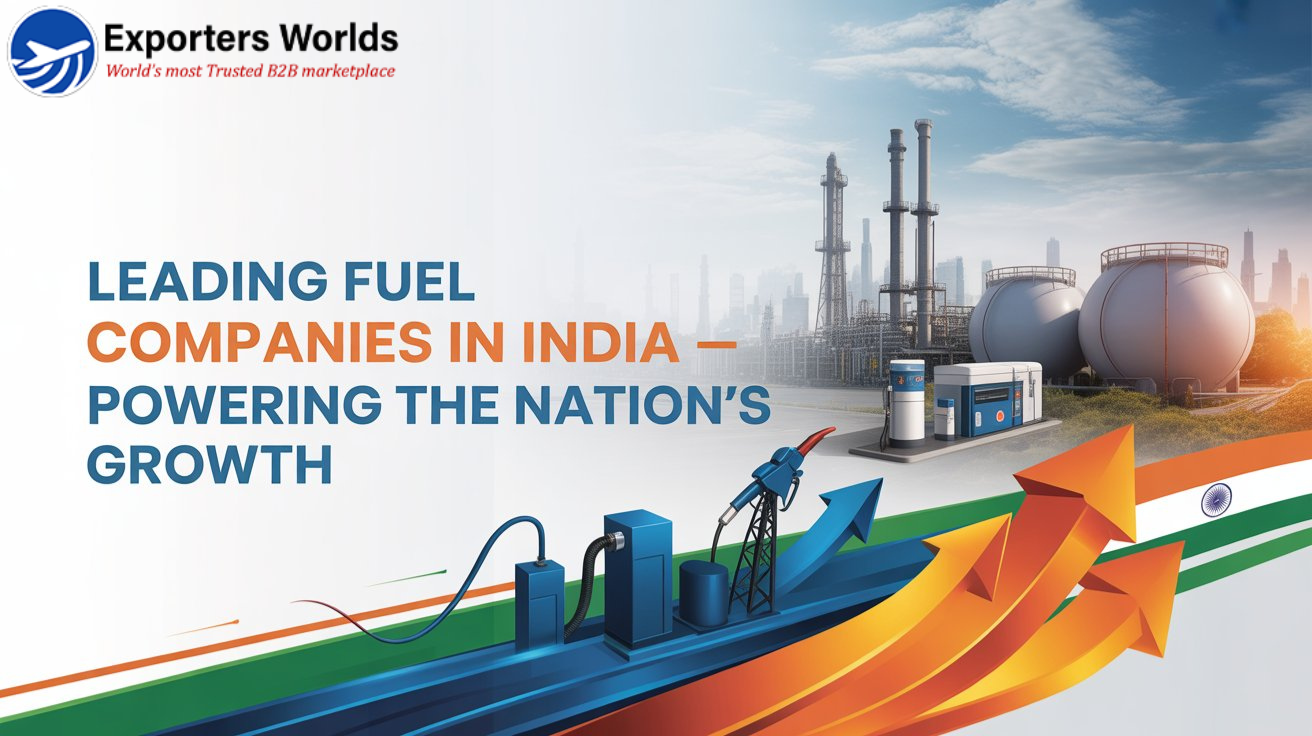 Leading Fuel Companies in India – Powering the Nation’s Growth