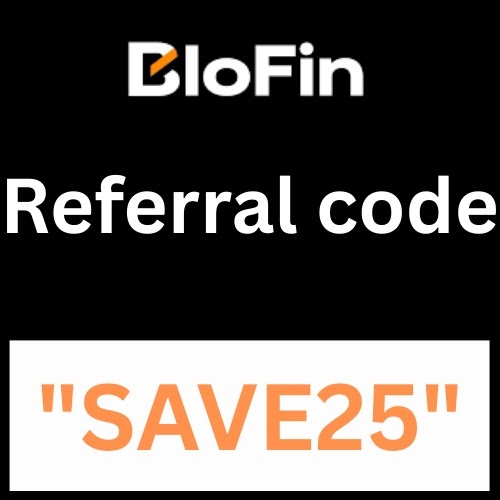 Blofin Referral code "SAVE25" Get Upto 10000$ Sign Up Bonus