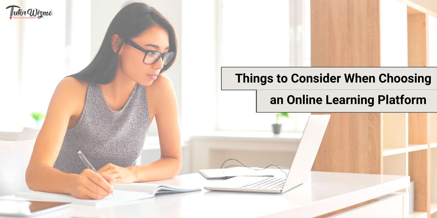 Things to Consider When Choosing an Online Learning Platform