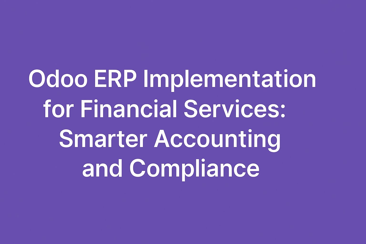 Odoo ERP Implementation for Nonprofits: Maximizing Resource Utilization and Transparency