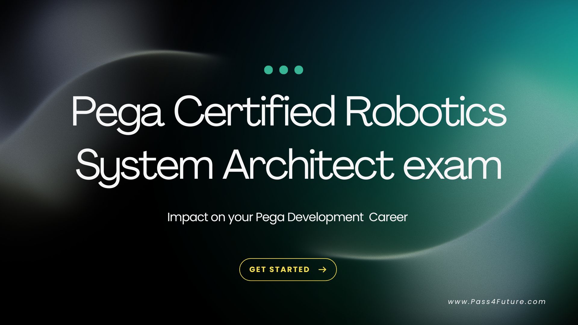 How the PEGACPRSA22V1 Exam Helps Shape Your Career in Pega Development