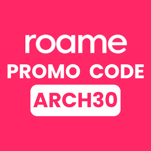 Roame Promo Code : (ARCH30) Unlock 30% Off On Subscription Plan