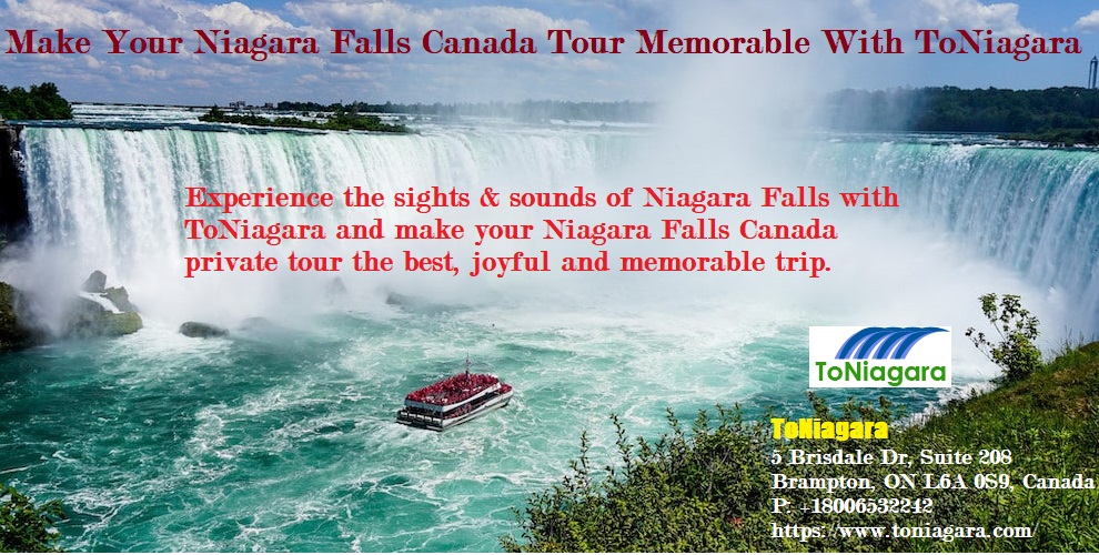 Make Your Niagara Falls Canada Tour Memorable With ToNiagara
