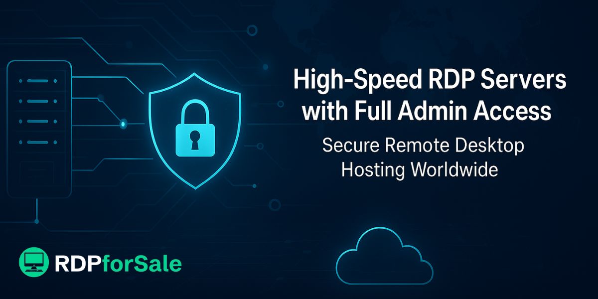 Where to Find Cheap RDP with Full Administrator Rights (2025 Updated)