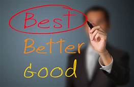 Is Being ‘Good’ Not Enough for You?